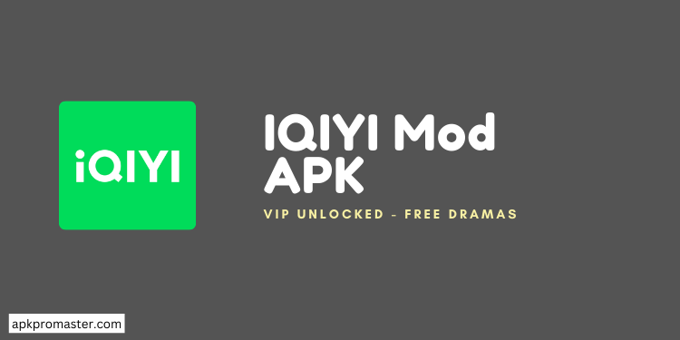 Iqiyi MOD APK Latest Version (VIP Unlocked)