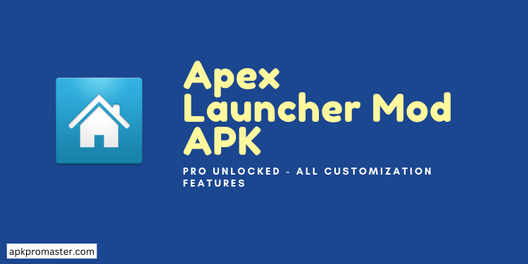 Apex Launcher MOD APK Download [Pro Unlocked]