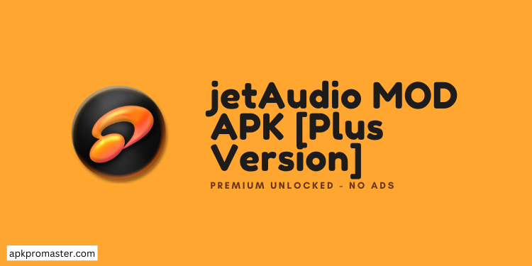 JetAudio MOD APK Unduh Gratis [Pro Tidak Terkunci]