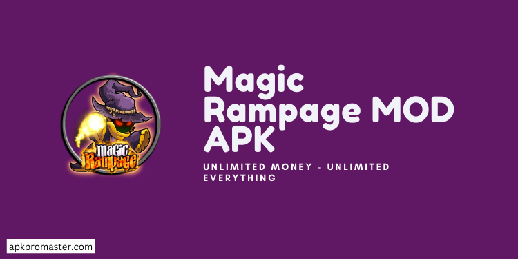 Magic Rampage MOD APK Download (Unlimited Money)