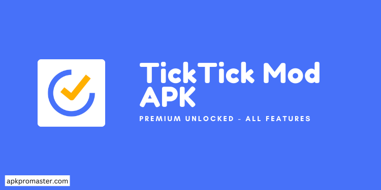 TickTick MOD APK Download (Premium Unlocked)