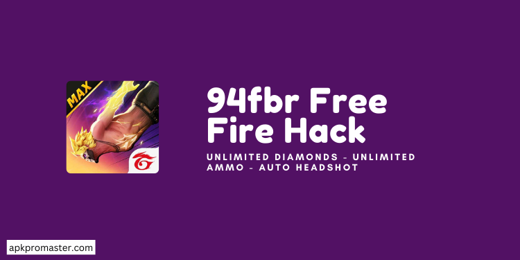 94fbr Free Fire Hack APK Download [Latest Version]