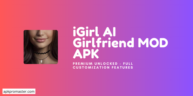 iGirl AI Girlfriend MOD APK (Premium Unlocked)