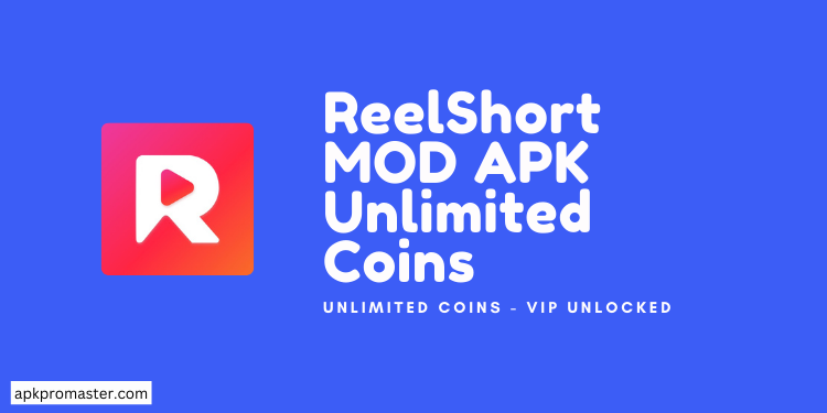 ReelShort MOD APK (Unlimited Coins/ Premium Unlocked)