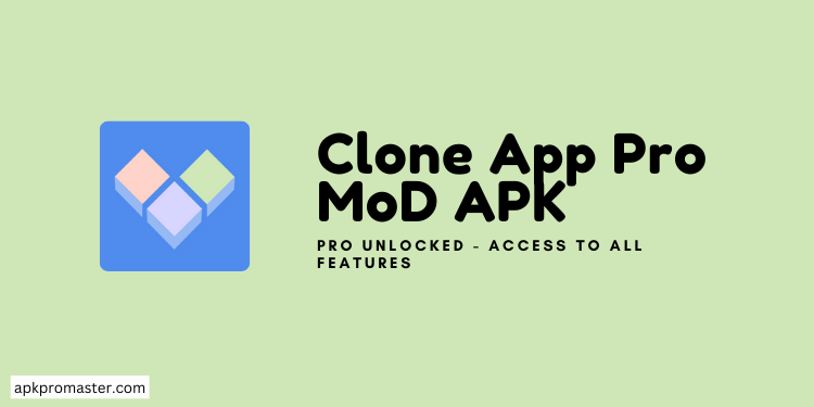 Clone App Pro MOD APK