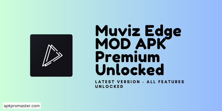 Muviz Edge MOD APK Premium Unlocked Download