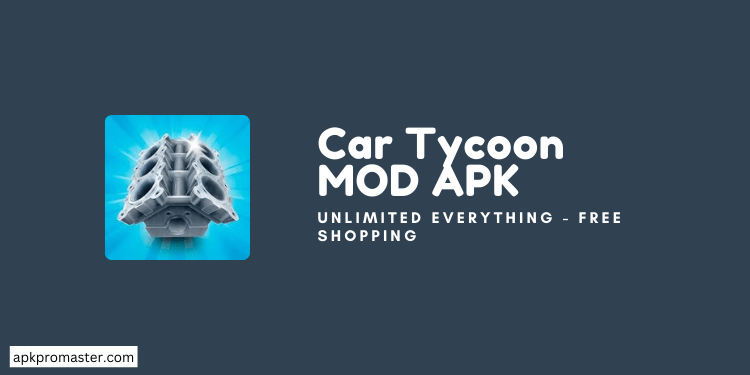 Car Company Tycoon MOD APK